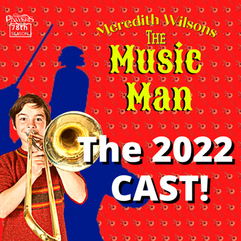 Augusta Players announces the Cast List for Meredith Willson’s THE MUSIC MAN